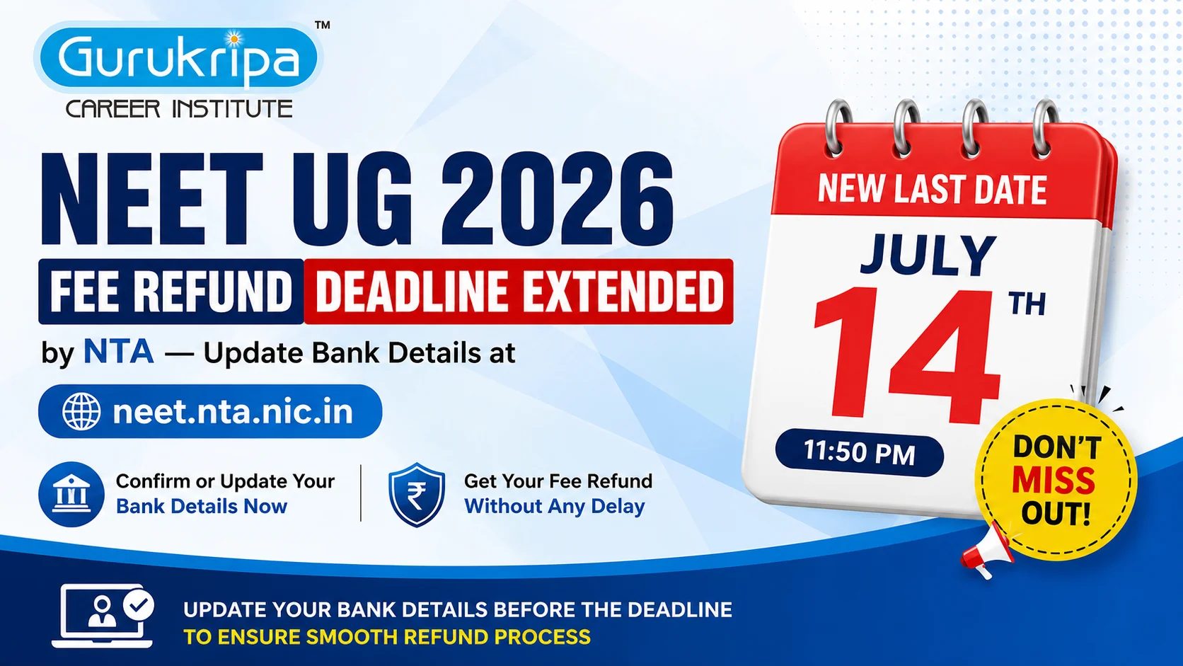NEET UG 2026 Fee Refund: Bank Details Update Deadline Extended Till July 14 — Complete Process Before 11:50 PM